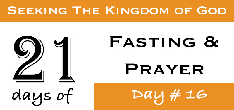 Day 16 – Riches and the Kingdom